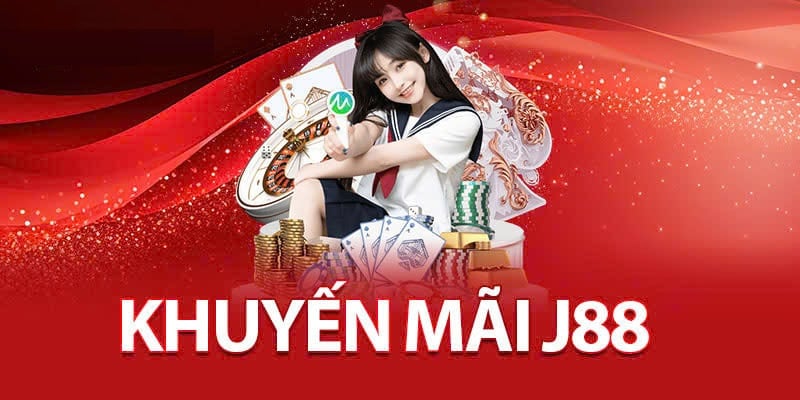 Khuyến mãi siêu HOT J88 dành tặng hội viên