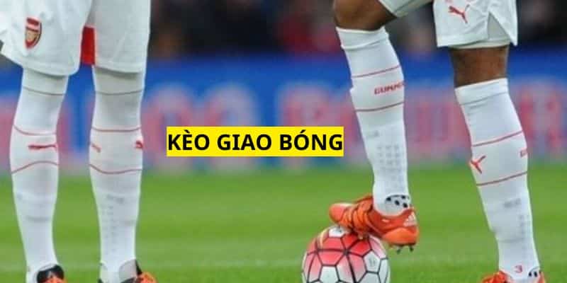 Kiểu cược giao bóng sở hữu cách rất tham gia